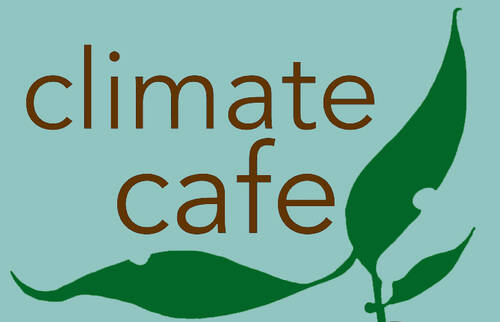 Banner Image for Climate Cafe - Dinner and Conversation (In Person Only)